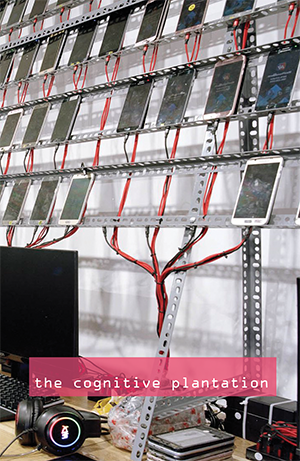 the Cognitive Plantation